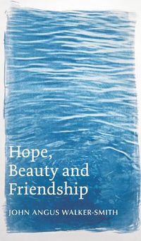 Cover image for Hope, Beauty and Friendship