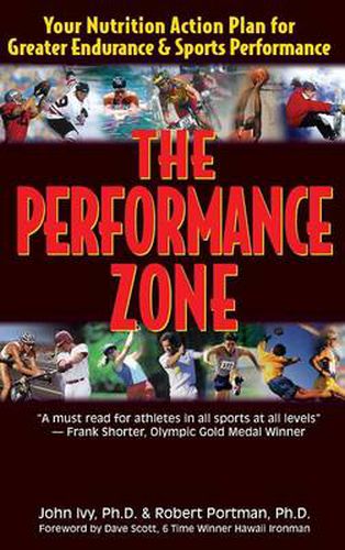 Cover image for The Performance Zone: Your Nutrition Action Plan for Greater Endurance & Sports Performance