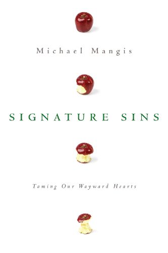 Cover image for Signature Sins: Taming Our Wayward Hearts
