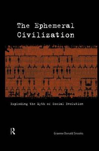 Cover image for The Ephemeral Civilization: Exploding the Myth of Social Evolution