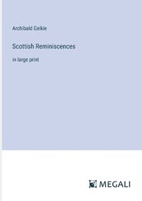 Cover image for Scottish Reminiscences