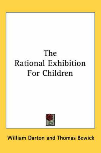 Cover image for The Rational Exhibition for Children