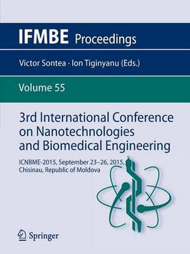 Cover image for 3rd International Conference on Nanotechnologies and Biomedical Engineering: ICNBME-2015, September 23-26, 2015, Chisinau, Republic of Moldova
