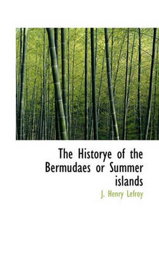 Cover image for The Historye of the Bermudaes or Summer Islands