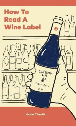 Cover image for How to Read a Wine Label