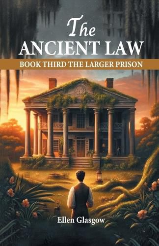 The Ancient Law Book Third The Larger Prison