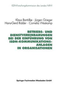 Cover image for Betriebs- Und Dienstvereinbarungen Bei Der Einfuhrung Von Isdn-Kommunikationsanlagen in Organisationen