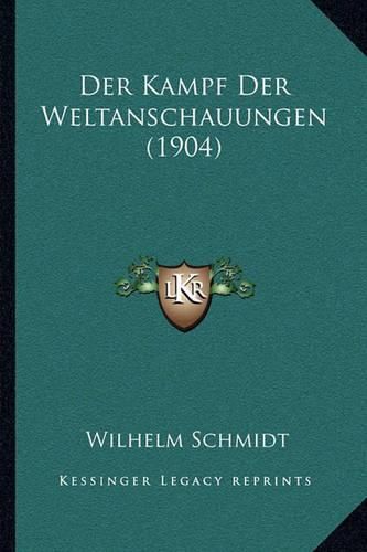 Der Kampf Der Weltanschauungen (1904)