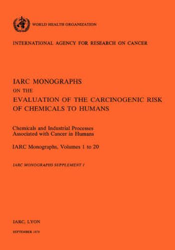 Cover image for Monographs on the Evaluation of Carcinogenic Risks to Humans: Chemicals and Industrial Processes Associated with Cancer in Humans