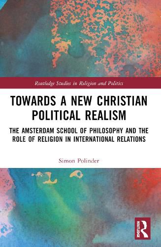 Cover image for Towards A New Christian Political Realism