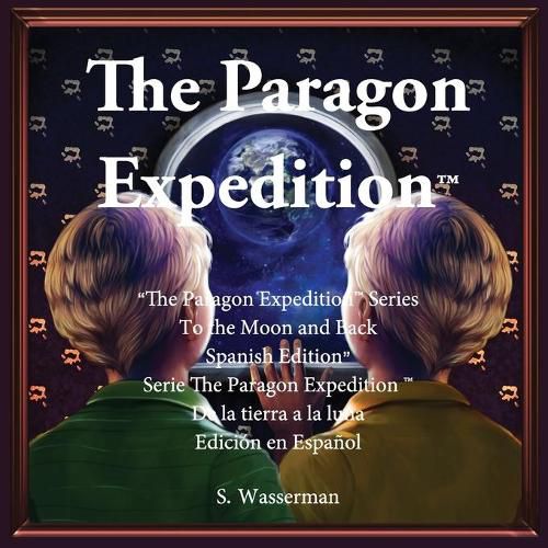 Cover image for The Paragon Expedition (Spanish): To the Moon and Back