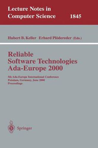 Cover image for Reliable Software Technologies Ada-Europe 2000: 5th Ada-Europe International Conference Potsdam, Germany, June 26-30, 2000, Proceedings