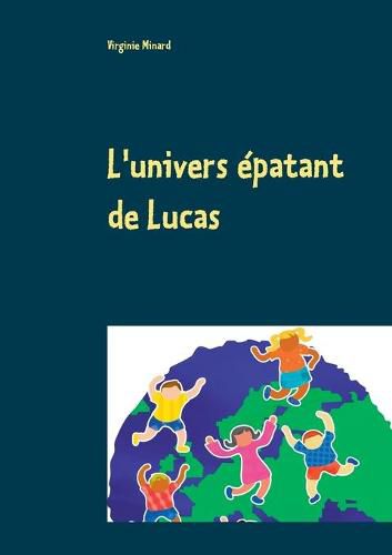 Cover image for L'univers epatant de Lucas