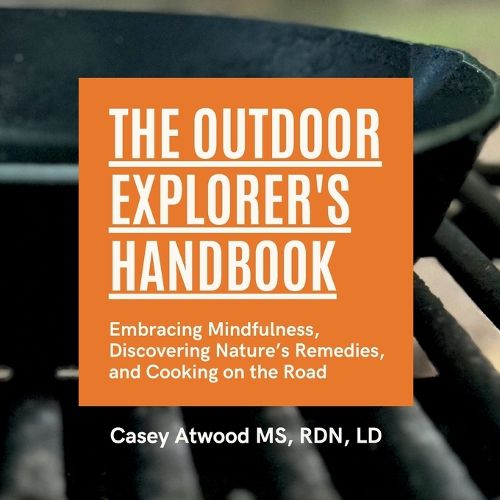 Cover image for The Outdoor Explorer's Handbook