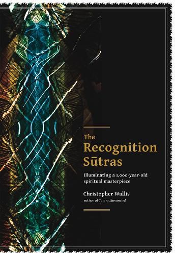 Cover image for The Recognition Sutras: Illuminating a 1,000-Year-Old Spiritual Masterpiece