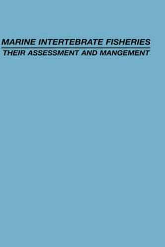 Cover image for Marine Invertebrate Fisheries: Their Assessment and Management