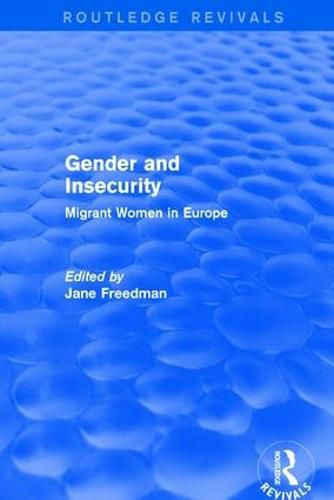 Cover image for Gender and Insecurity: Migrant Women in Europe
