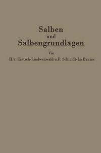 Cover image for Salben Und Salbengrundlagen: Ein Leitfaden Fur AErzte Und Apotheker