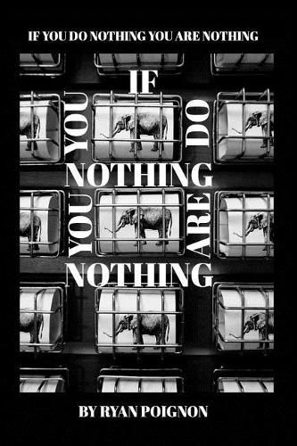 Cover image for If You Do Nothingyou Are Nothing