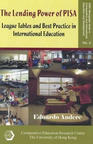 Cover image for The Lending Power of PISA - League Tables and Best Practice in International Education