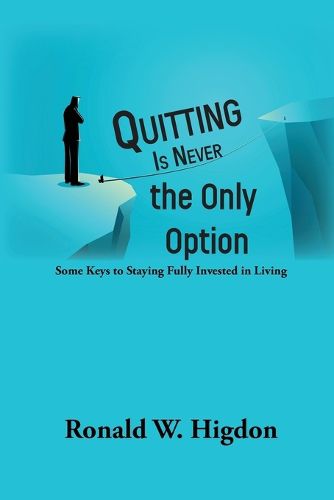 Cover image for Quitting Is Never the Only Option