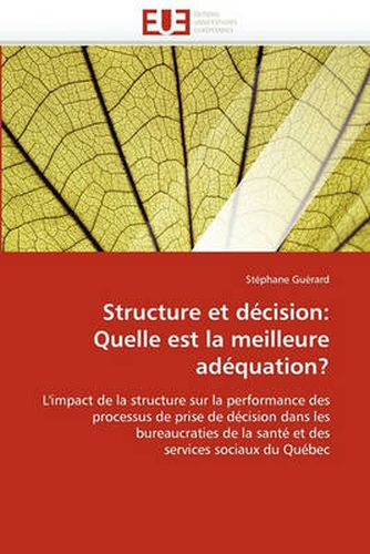 Cover image for Structure Et Decision: Quelle Est La Meilleure Adequation?