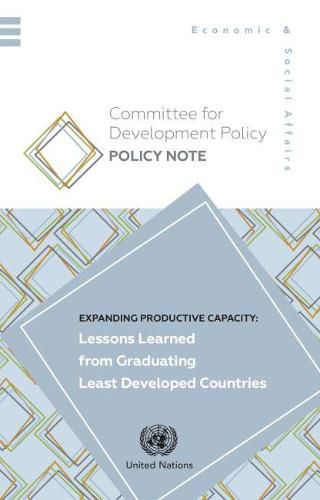 Expanding productive capacity: lessons learned from graduating least developed countries