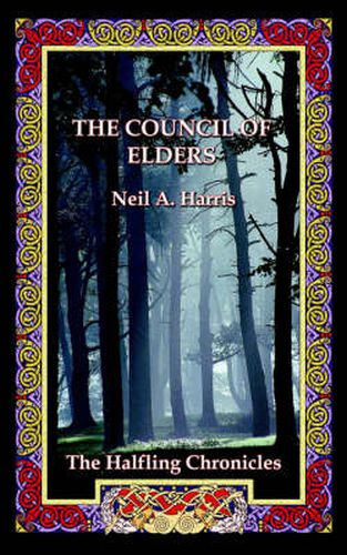 Cover image for The Council of Elders: The Halfling Chronicles Book 1