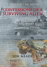 Cover image for Confessions of a Surviving Alien: A Memoir of a Life Defined by One Word-Vietnam