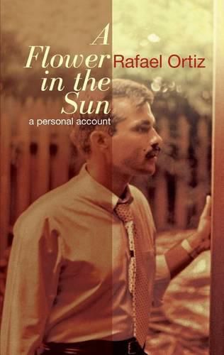Cover image for A Flower In the Sun: A Personal Accoung