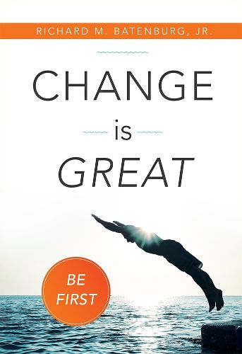 Cover image for Change Is Great: Be First