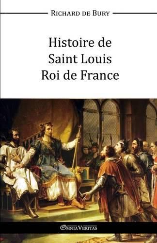 Histoire de Saint Louis Roi de France