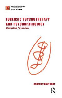 Cover image for Forensic Psychotherapy and Psychopathology: Winnicottian Perspectives