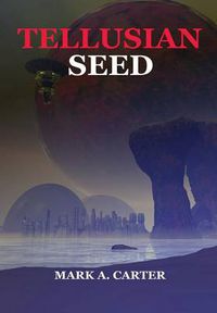 Cover image for Tellusian Seed