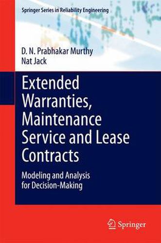 Cover image for Extended Warranties, Maintenance Service and Lease Contracts: Modeling and Analysis for Decision-Making