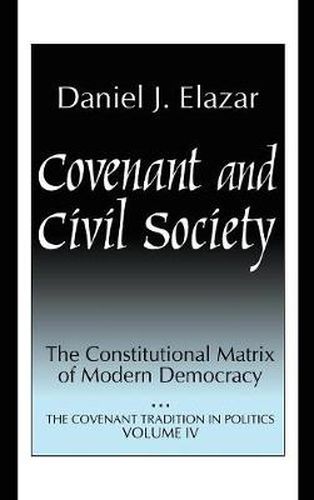 Covenant and Civil Society: Constitutional Matrix of Modern Democracy