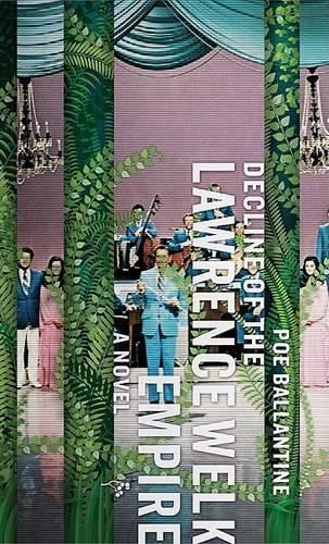 Cover image for Decline of the Lawrence Welk Empire