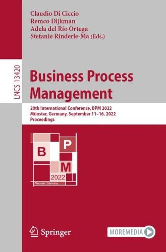 Cover image for Business Process Management: 20th International Conference, BPM 2022, Munster, Germany, September 11-16, 2022, Proceedings