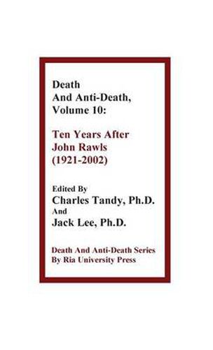 Cover image for Death and Anti-Death, Volume 10: Ten Years After John Rawls (1921-2002)