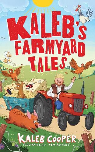 Cover image for Kaleb's Farmyard Tales: Escaping Animals and Runaway Tractors