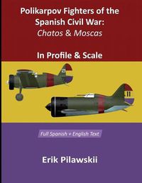 Cover image for Polikarpov Fighters Of The Spanish Civil War