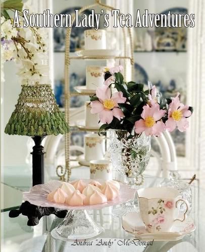 Cover image for A Southern Lady's Tea Adventures