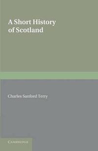 Cover image for A Short History of Scotland