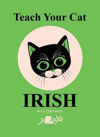 Cover image for Teach Your Cat Irish