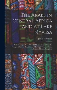 Cover image for The Arabs in Central Africa and at Lake Nyassa