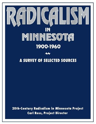 Cover image for Radicalism in Minnesota, 1900-1960