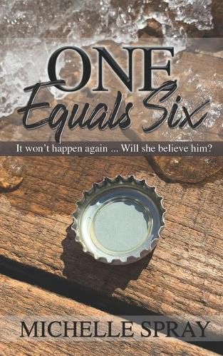 Cover image for One Equals Six: It won't happen again ... Will she believe him?