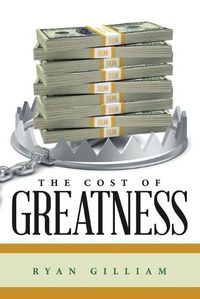 Cover image for The Cost of Greatness