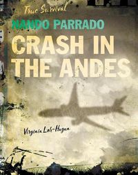 Cover image for Nando Parrado: Crash in the Andes