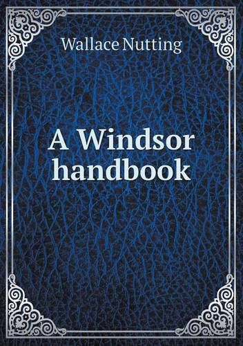 Cover image for A Windsor handbook